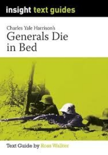Insight Text Guide: Generals Die in Bed